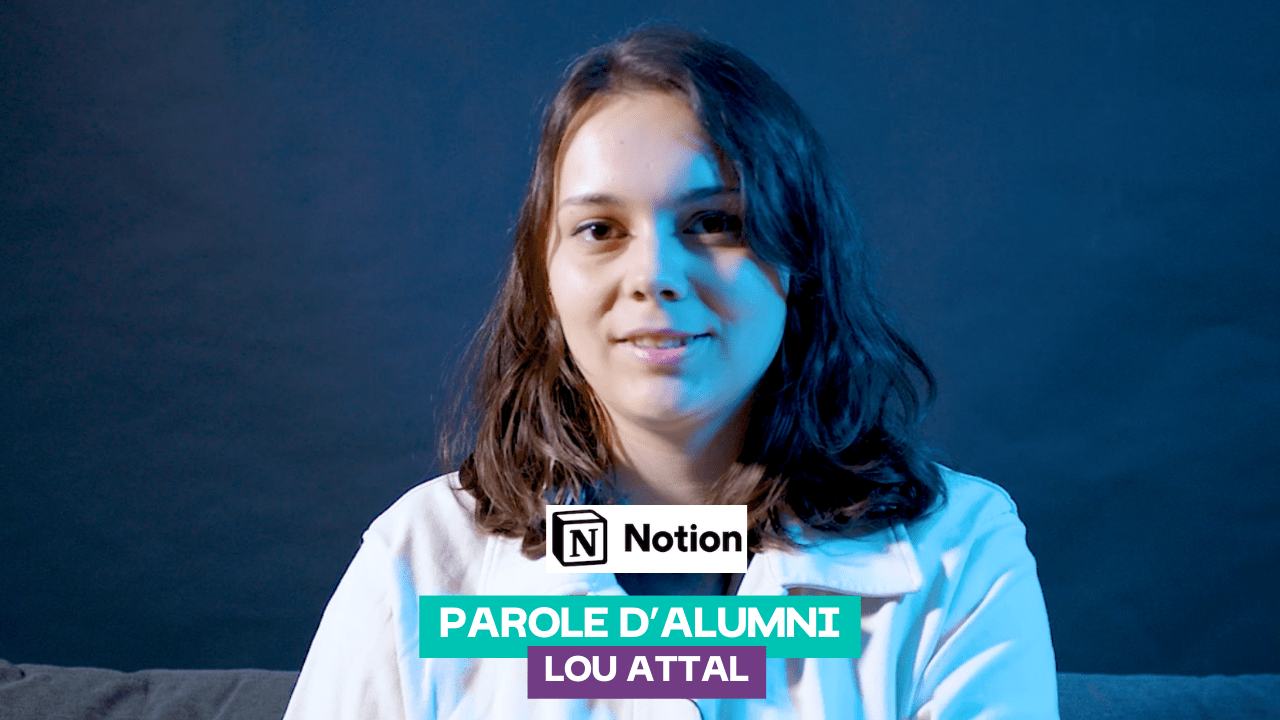 Lou Attal: de l’esd à Ambassadrice & Consultante certifiée chez Notion !